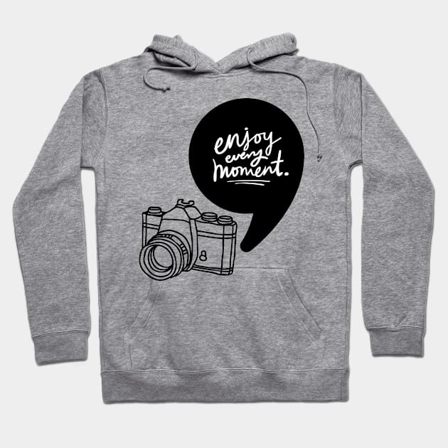 Enjoy every moment Hoodie by Nekojeko